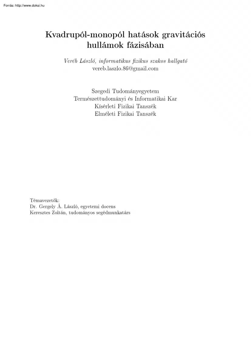 Veréb László - Kvadropól-monopól hatások gravitációs hullámok fázisában