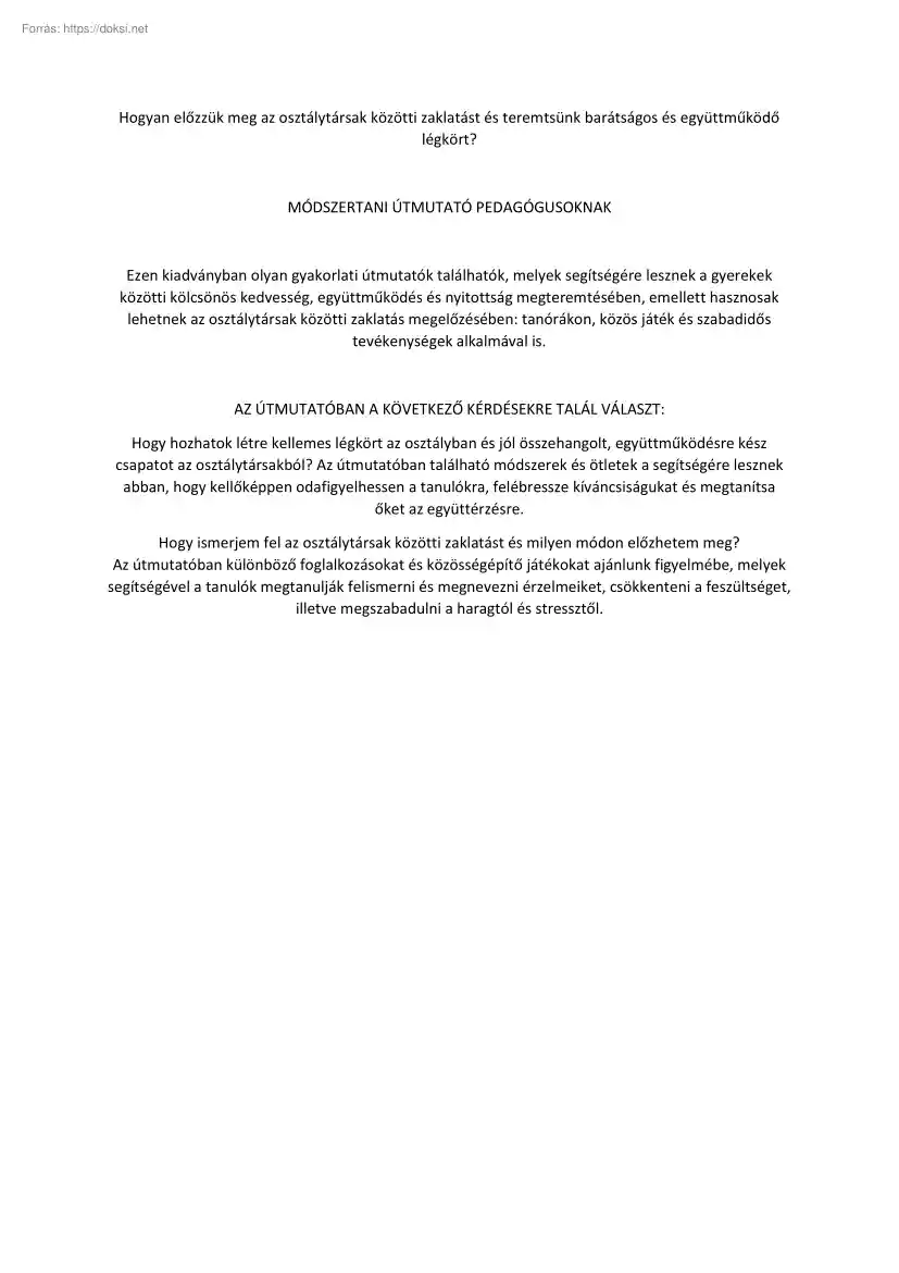 Hogyan előzzük meg az osztálytársak közötti zaklatást és teremtsünk barátságos és