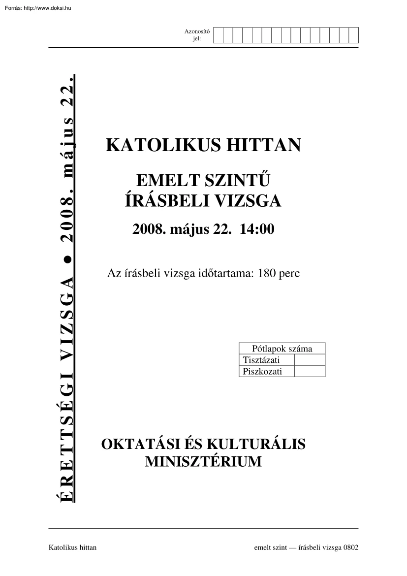 Katolikus hittan emelt szintű írásbeli érettségi vizsga, megoldással, 2008