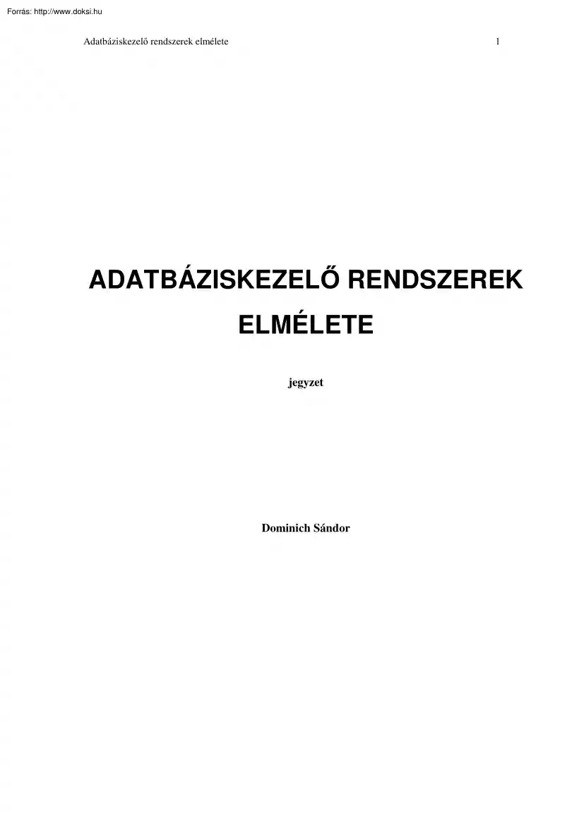 Dominich Sándor - Adatbáziskezelő rendszerek elmélete