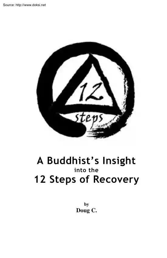 Doug C. - A Buddhists Insight into the 12 Steps of Recovery