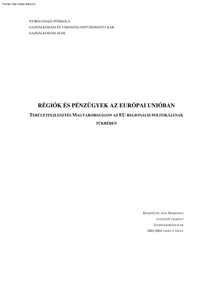 Gál Marianna - Régiók és pénzügyek az Európai Unióban