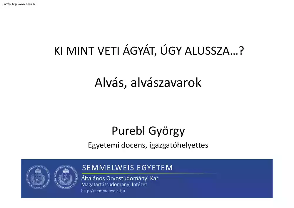 Purebl György - Alvás, alvászavarok