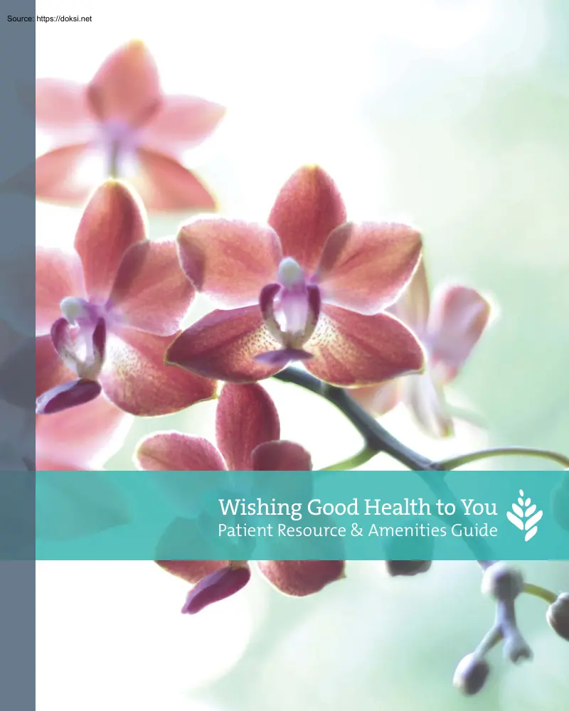 Wishing Good Health to You, Patient Resource and Amenities Guide