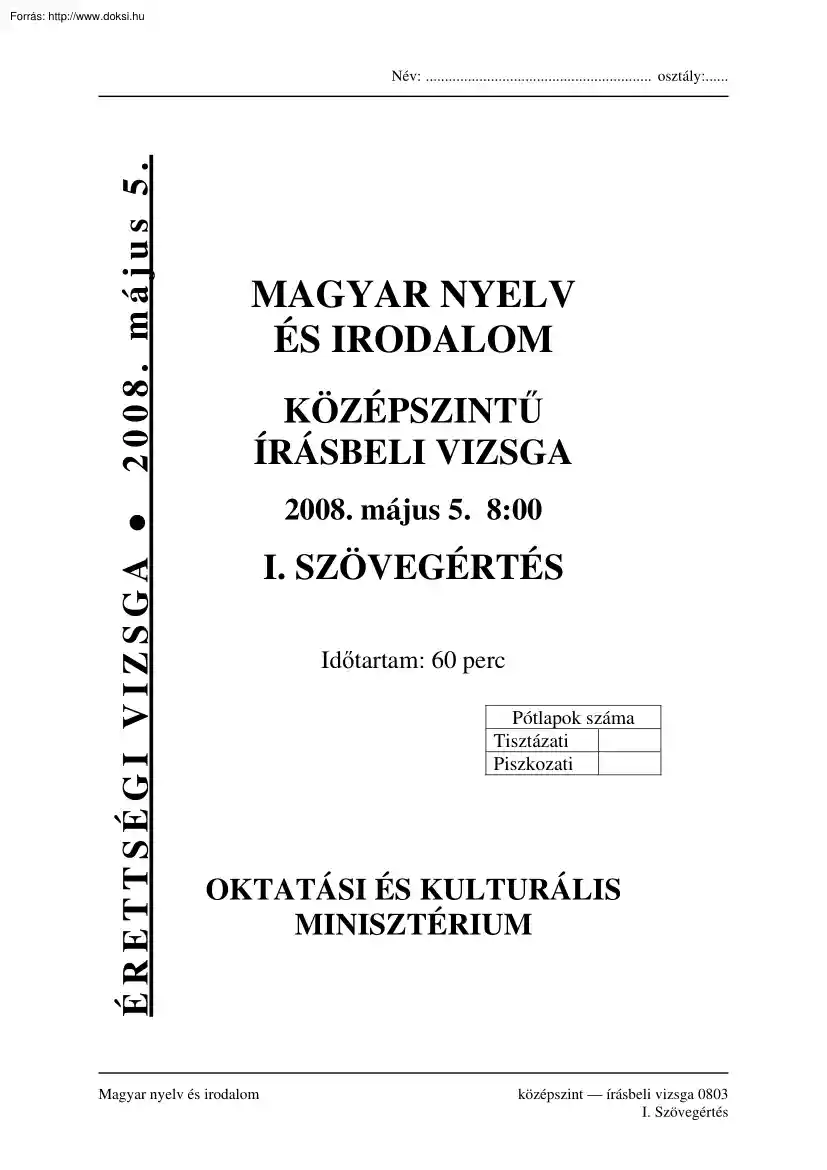 Magyar nyelv és irodalom középszintű írásbeli érettségi vizsga, megoldással, 2008