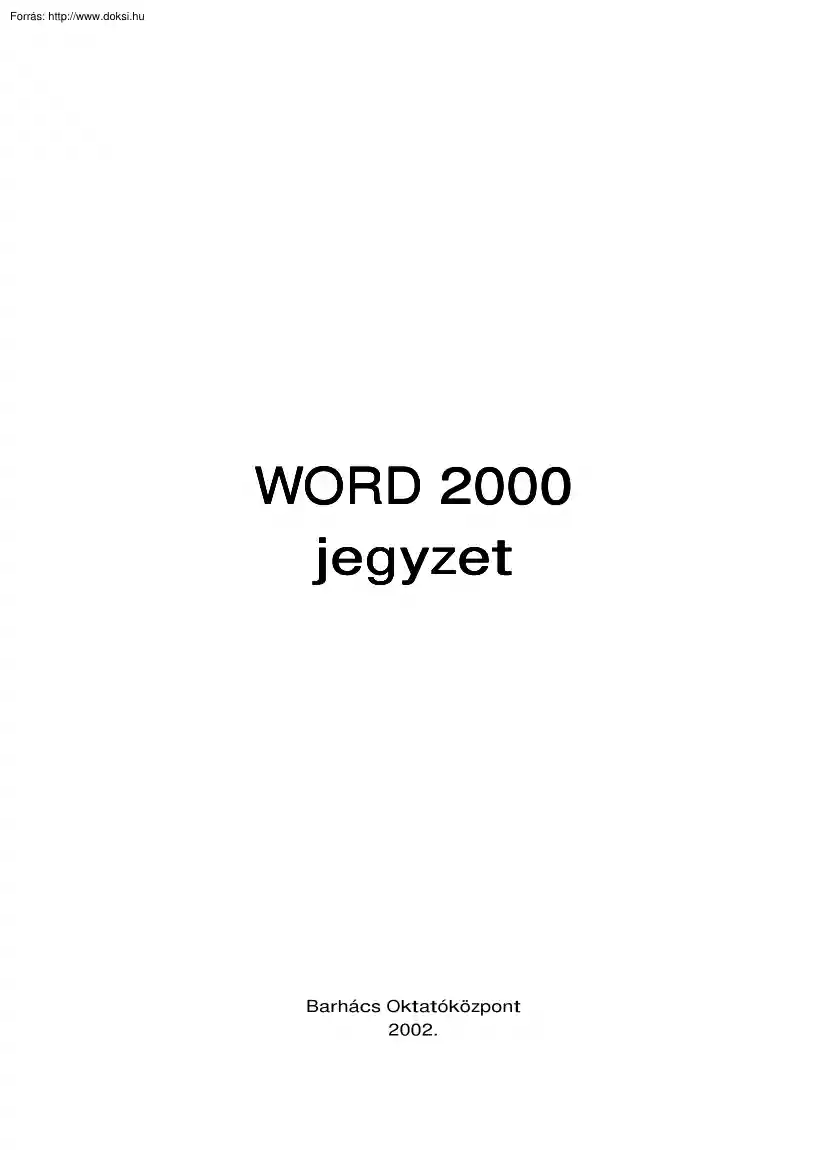Barhács - Word 2000 jegyzet