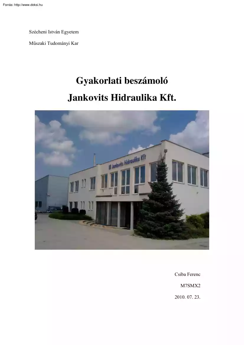 Csiba Ferenc - Gyakorlati beszámoló, Jankovits Hidraulika Kft.