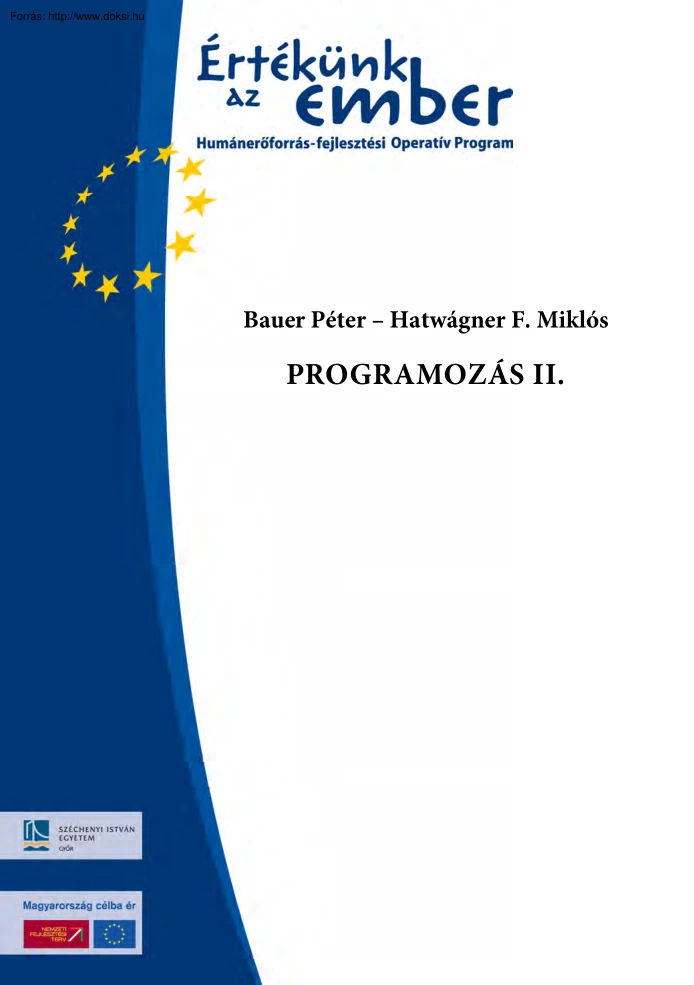 Bauer-Hatwágner - Programozás II.