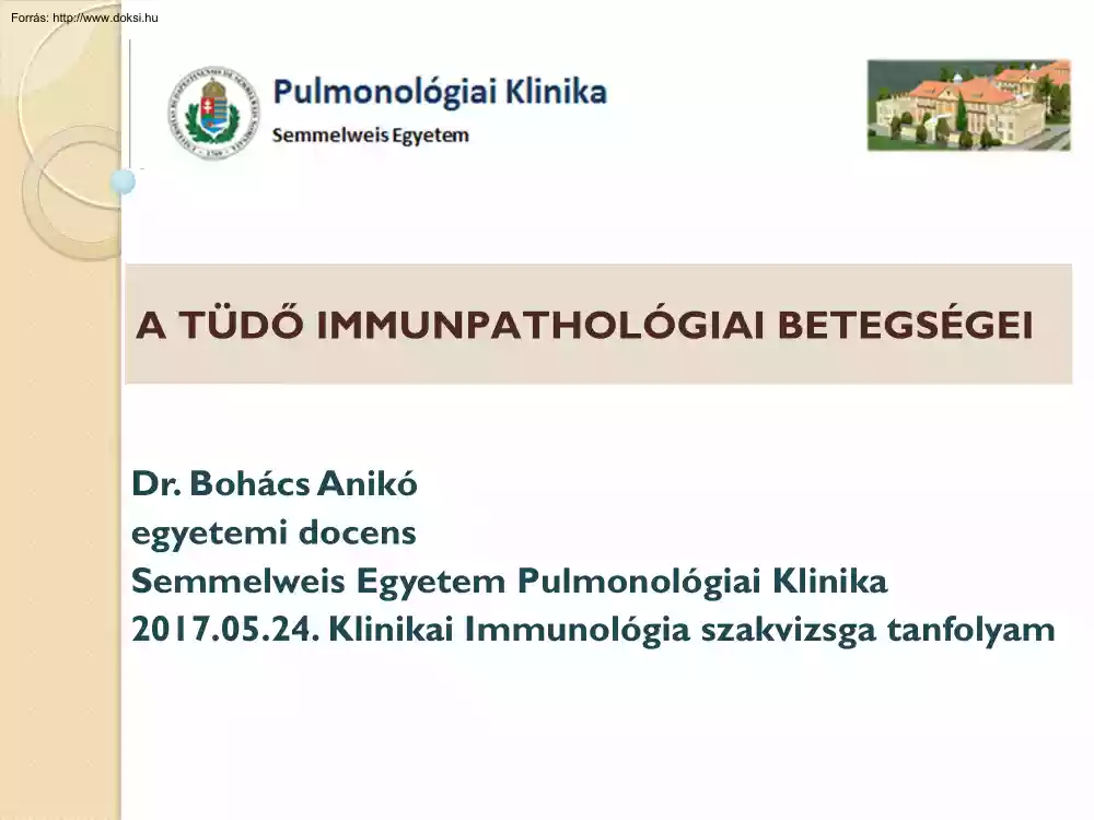 Dr. Bohács Anikó - A tüdő immunpathológiai betegségei