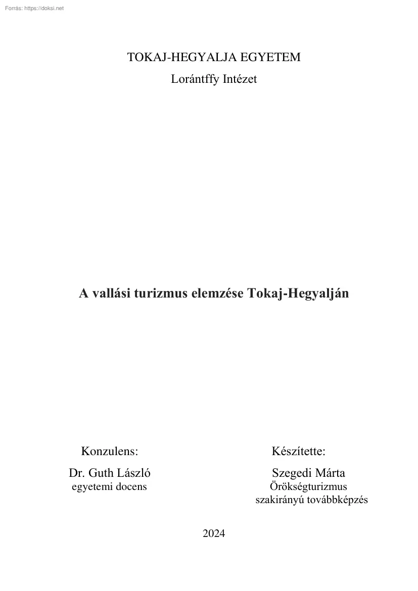 Szegedi Márta - A vallási turizmus elemzése Tokaj-Hegyalján