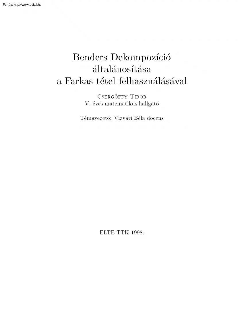 Csergőffy Tibor - Benders Dekompozíció általánosítása a Farkas tétel felhasználásával