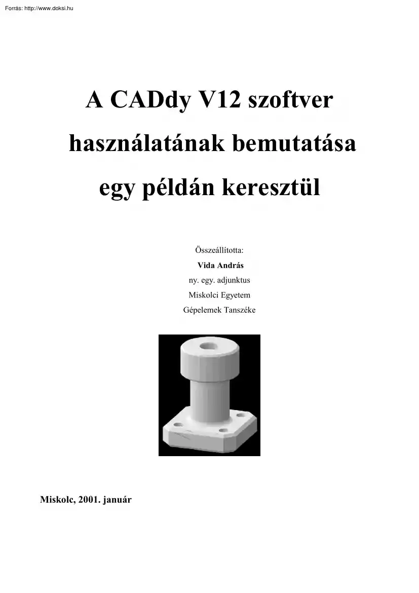 Vida András - A CADdy V12 szoftver használatának bemutatása