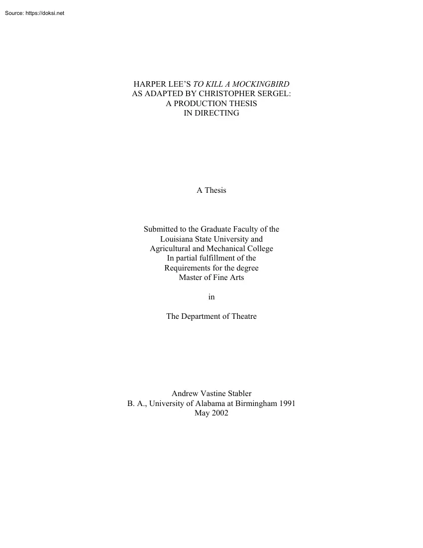 Andrew Vastine Stabler - Harper Lees To Kill a Mockingbird as Adapted by Christopher Sergel, A Thesis in Directing