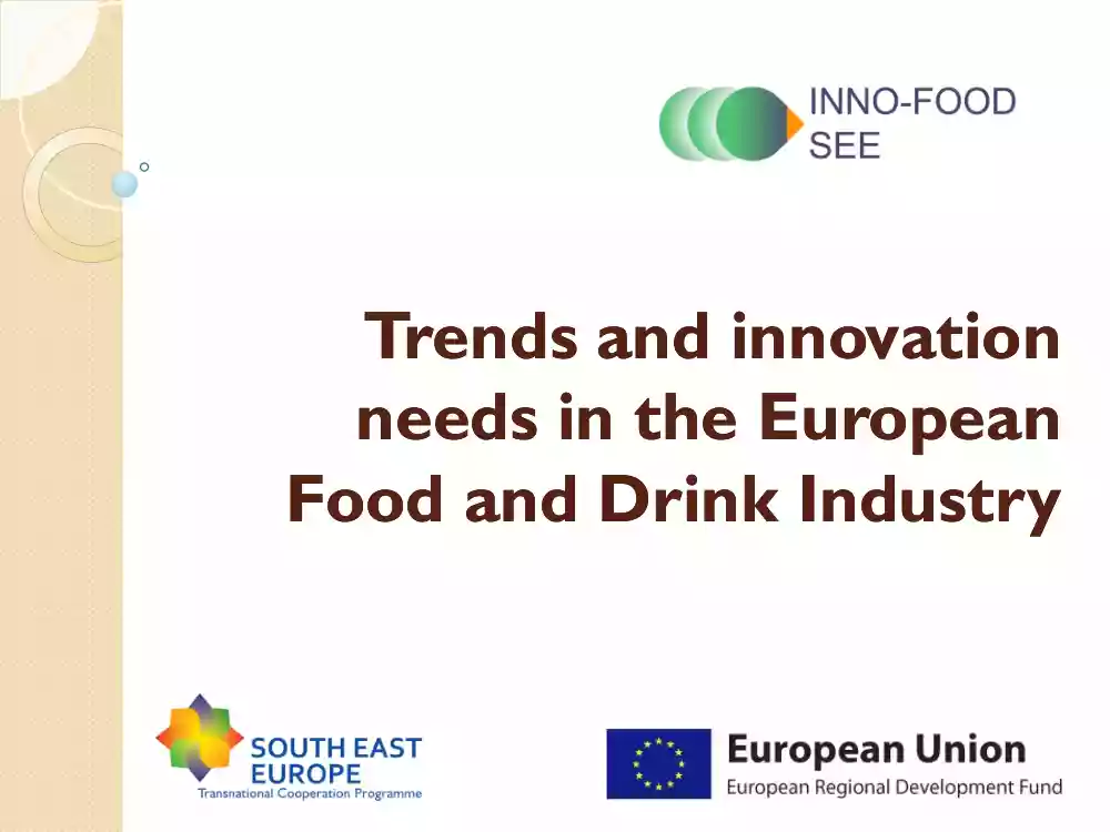 Trends and Innovation Needs in the European Food and Drink Industry