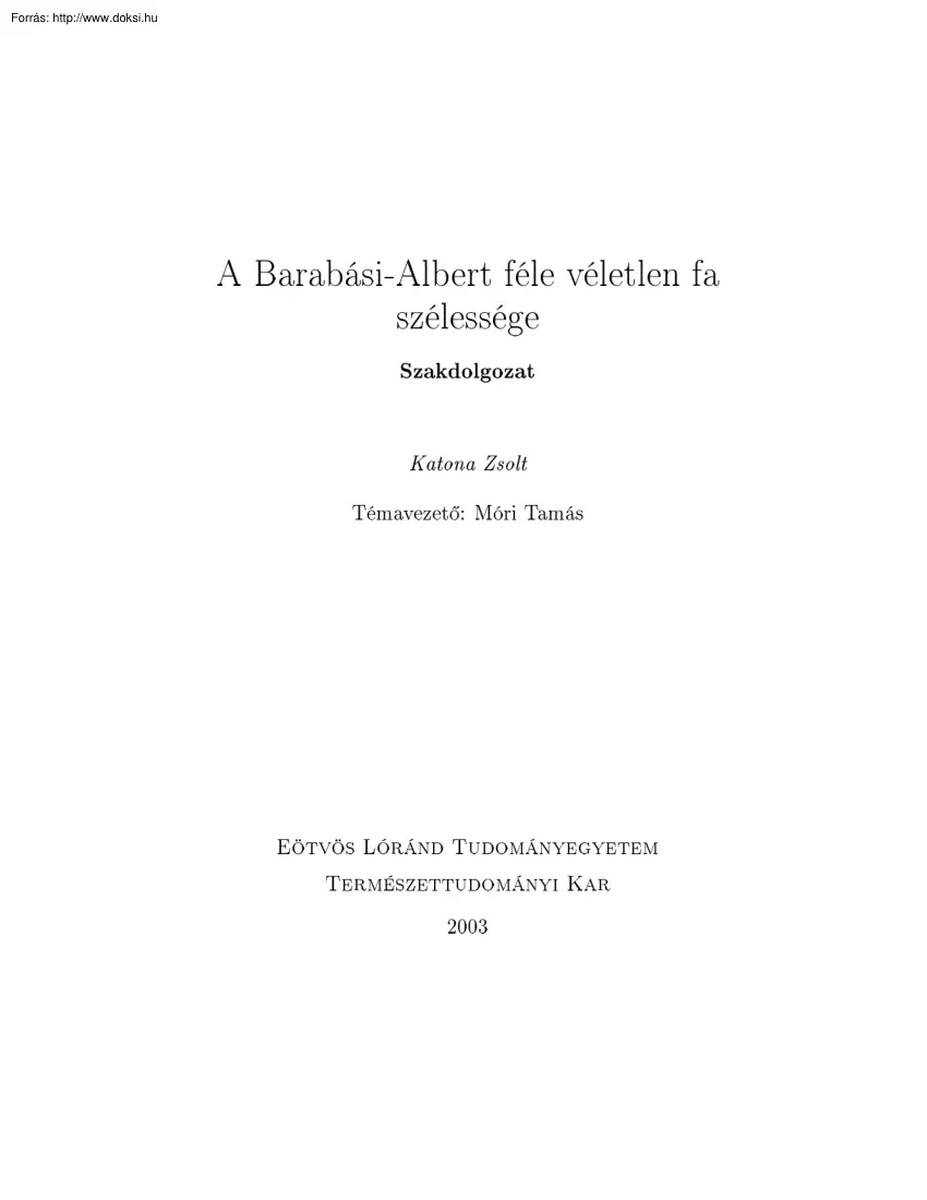 Katona Zsolt - A Barabási-Albert féle véletlen fa szélessége
