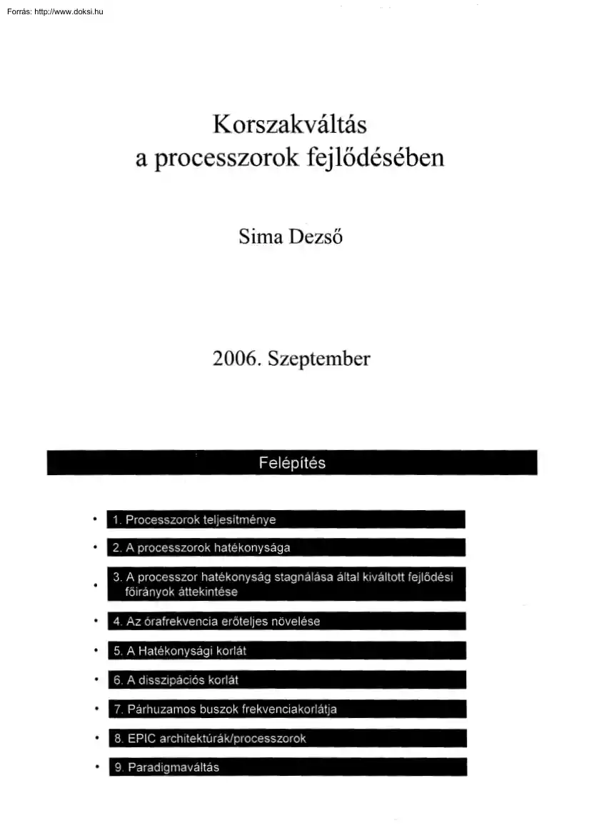 Sima Dezső - Korszakváltás a processzorok fejlődésében, előadás-fóliák