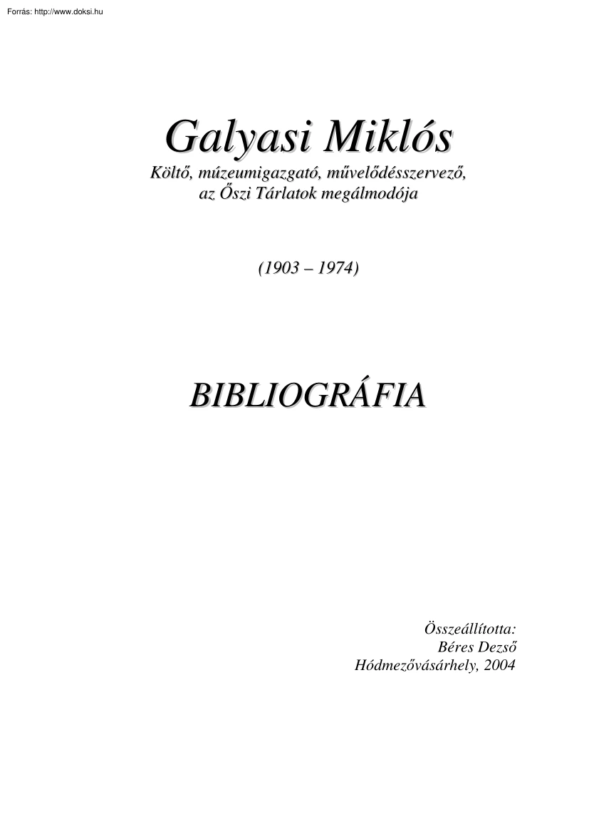 Galyasi Miklós bibliográfiája