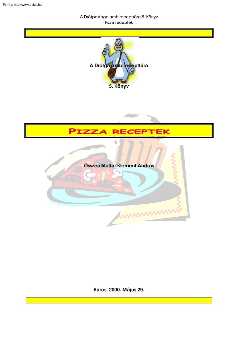 Különféle pizza receptek