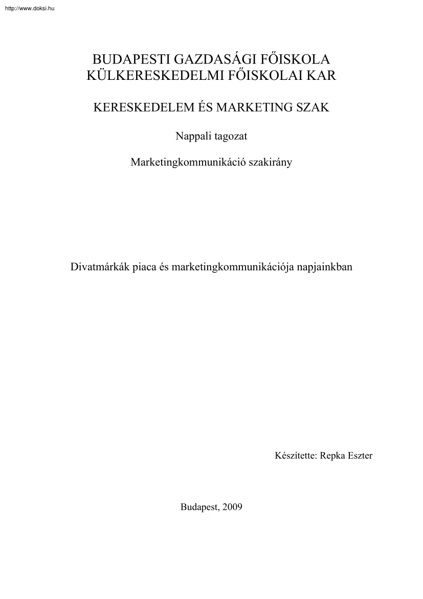 Repka Eszter - Divatmárkák piaca és marketingkommunikációja napjainkban