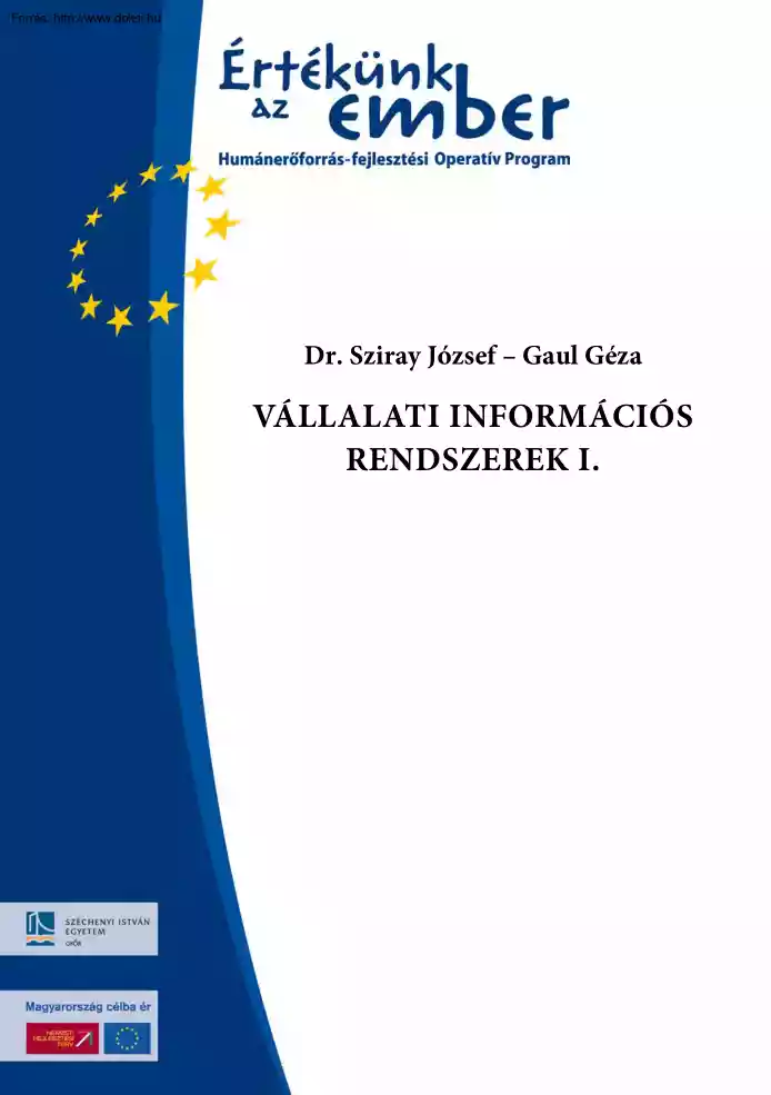 Sziray-Gaul - Vállalati információs rendszerek I.
