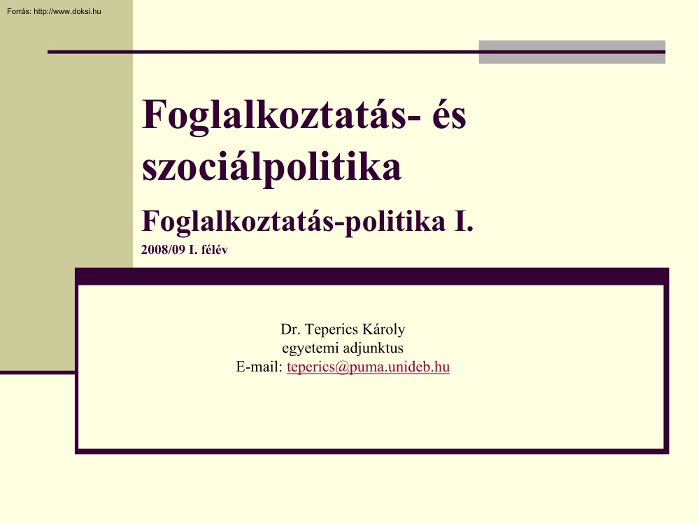 Dr. Teperics Károly - Foglalkoztatás- és szociálpolitika