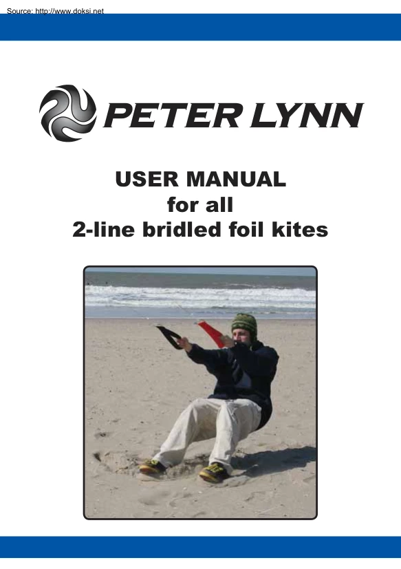 Peter Lynn, User Manual for all 2-line Bridled Foil Kites