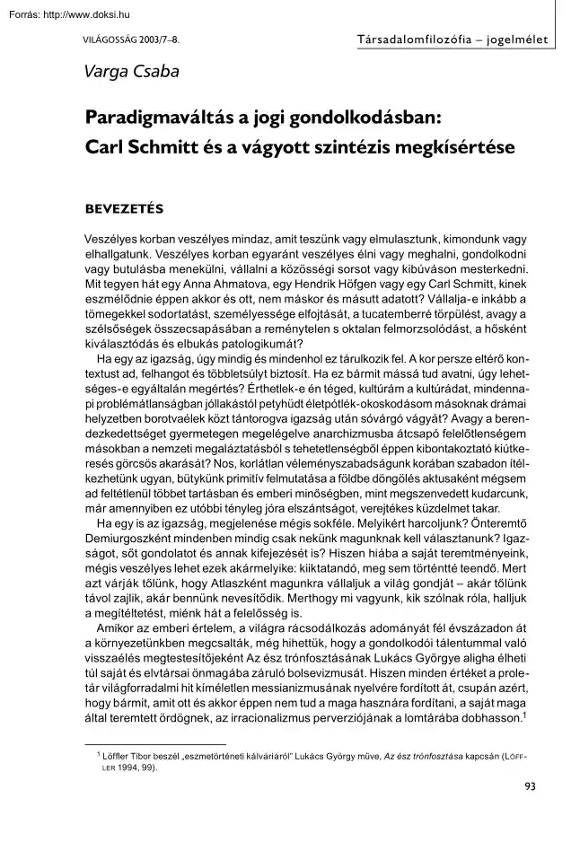 Varga Csaba - Paradigmaváltás a jogi gondolkodásban, Carl Schmitt és a vágyott szintézis megkísértése