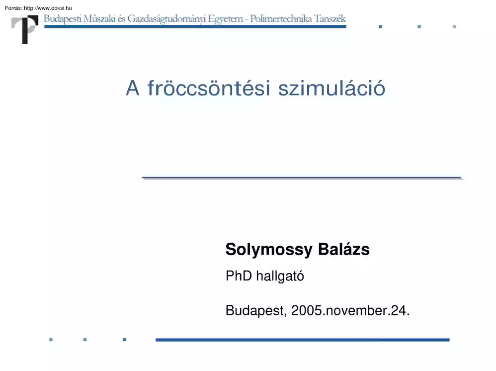Solymossy Balázs - A fröccsöntési szimuláció