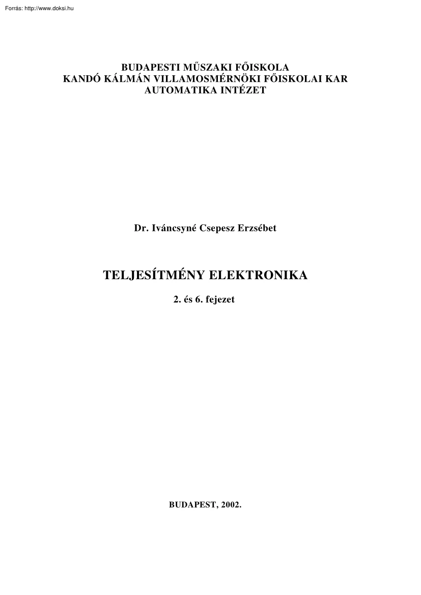Dr. Iváncsyné Csepesz Erzsébet - Teljesítmény elektronika