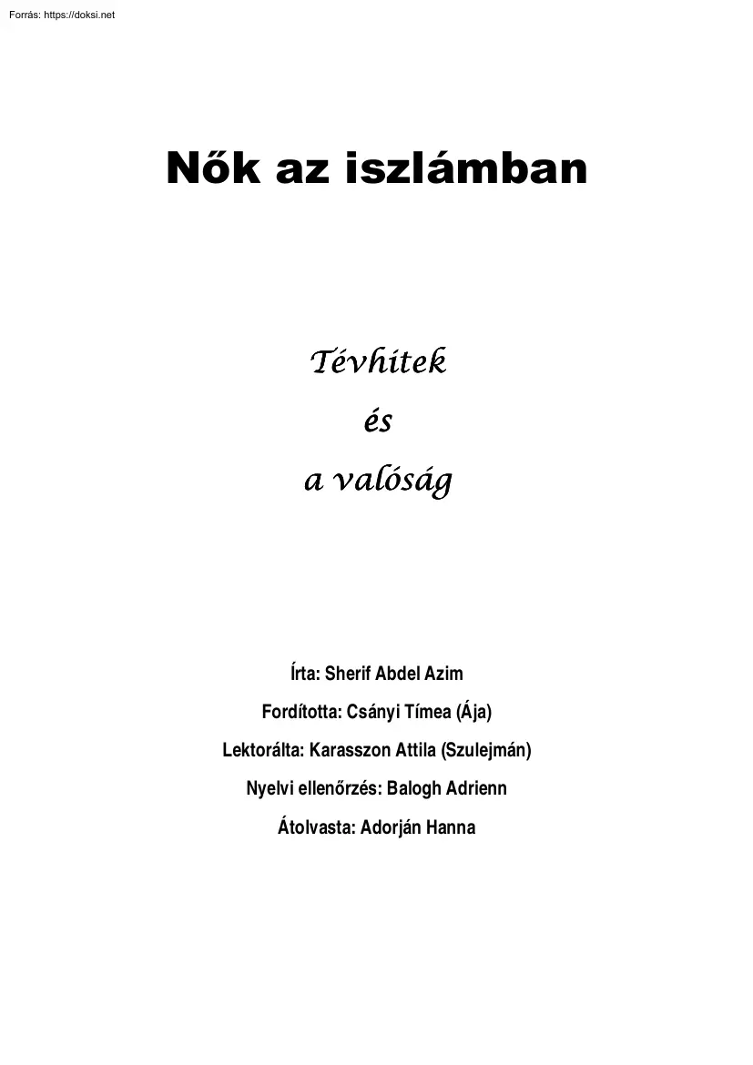 Sherif Abdel Azim - Nők az iszlámban, Tévhitek és a valóság