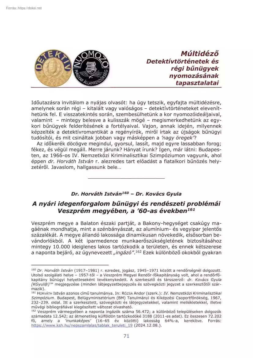Dr. Kovács Gyula - Múltidéző, Detektívtörténetek és régi bűnügyek nyomozásának