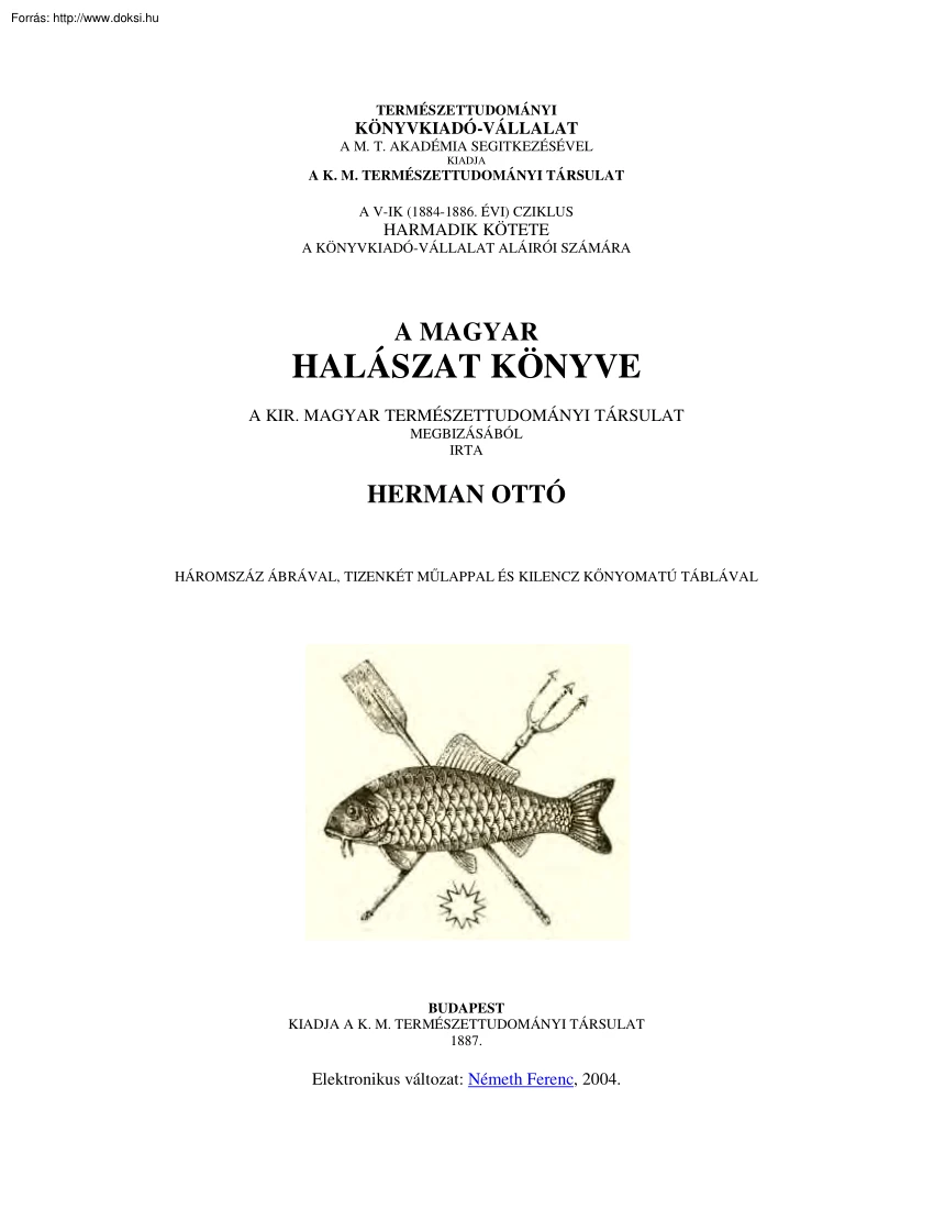 Herman Ottó - A magyar halászat kézikönyve