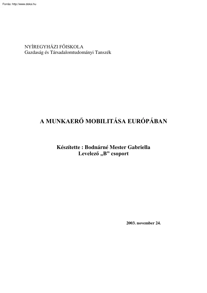 Bodnárné Mester Gabriella - A munkaerő mobilitása Európában