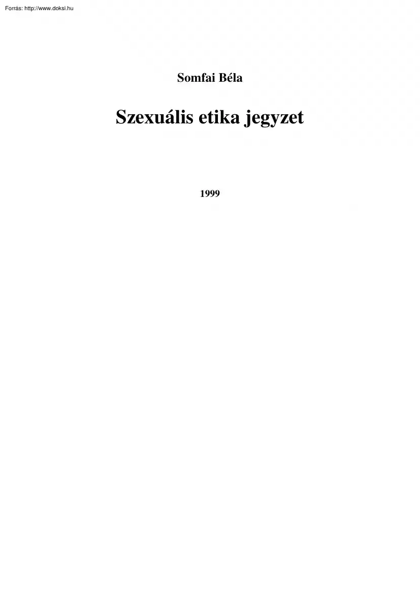 Somfai Béla - Szexuális etika jegyzet