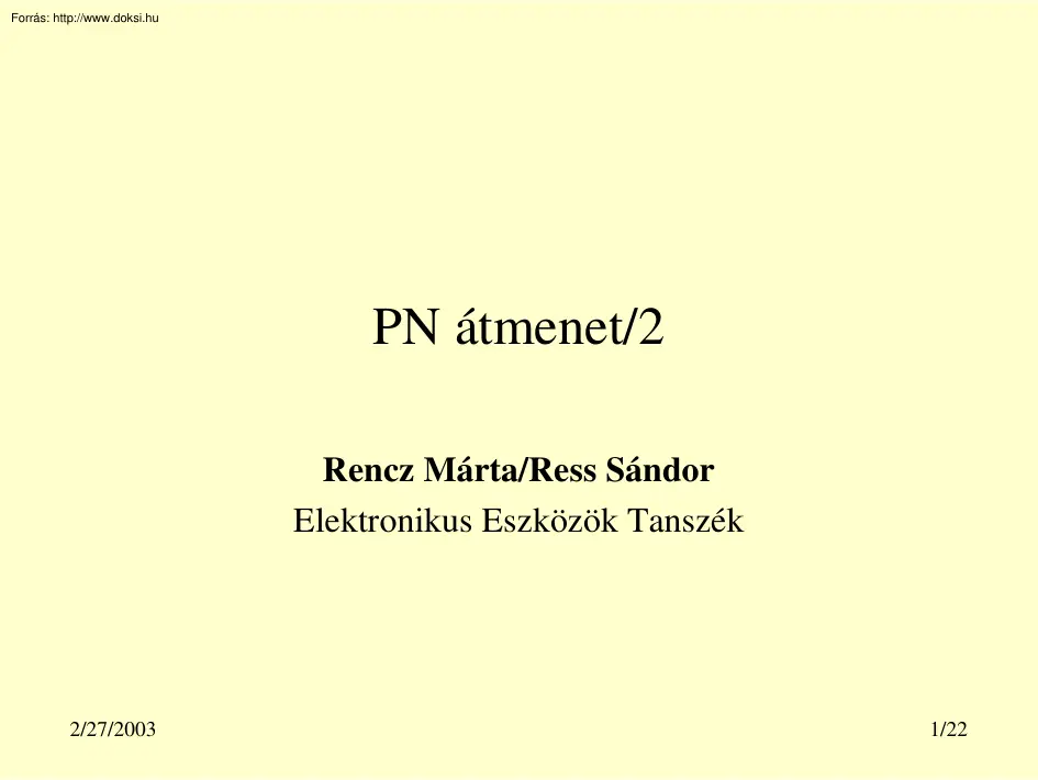 Rencz-Ress - A PN átmenet II