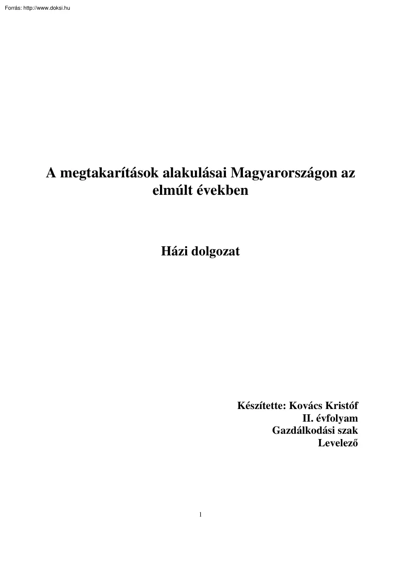Kovács Kristóf - A megtakarítások alakulásai Magyarországon az elmúlt években