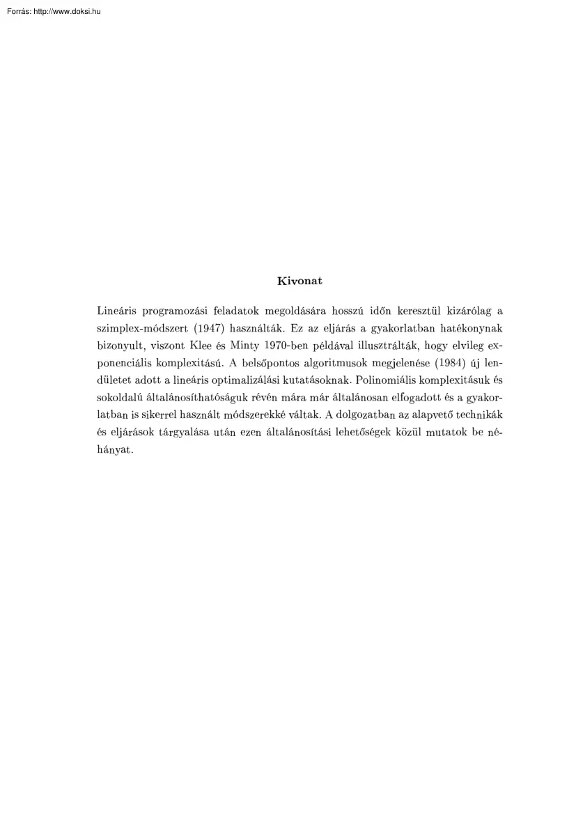 Pólik Imre - Lineáris optimalizálás belsőpontos módszereinek újszerű vizsgálata