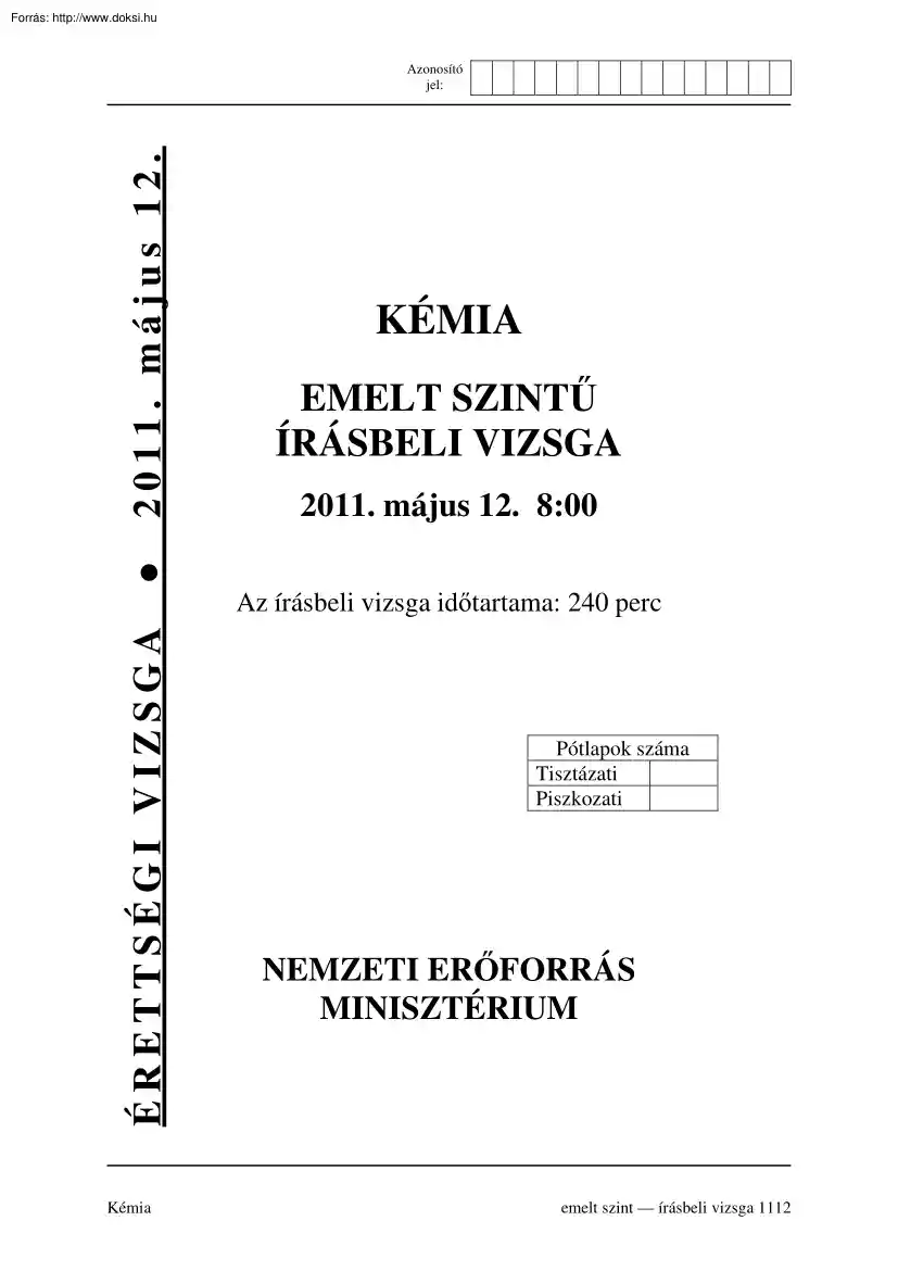 Kémia emelt szintű írásbeli érettségi vizsga megoldással, 2011