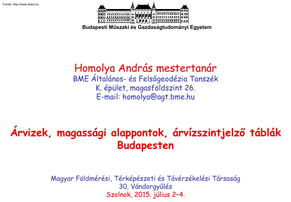 Homolya András - Árvizek, magassági alappontok, árvízszintjelző táblák Budapesten