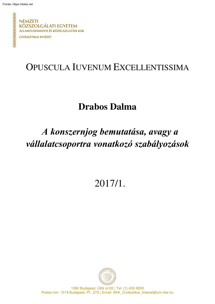 Drabos Dalma - A konszernjog bemutatása, avagy a vállalatcsoportra vonatkozó szabályozások
