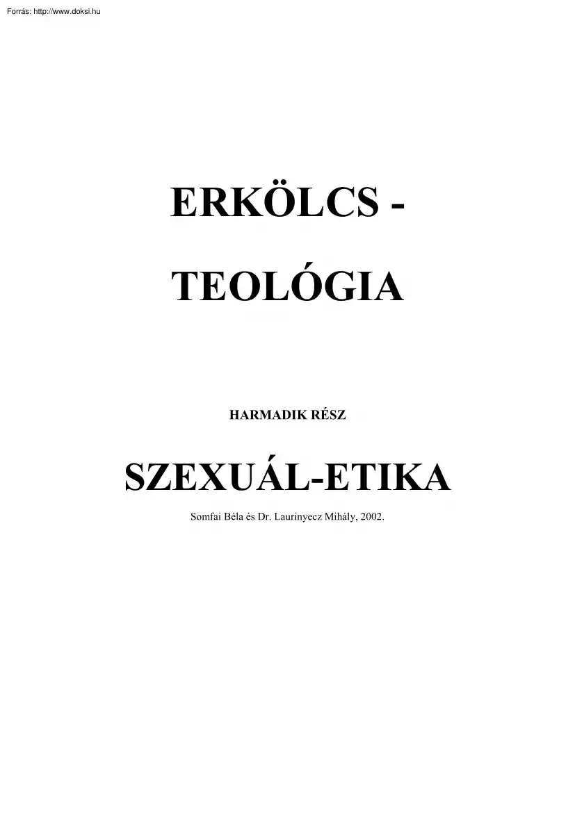 Laurinyecz-Somfai - Erkölcs-teológia, szexuál-etika