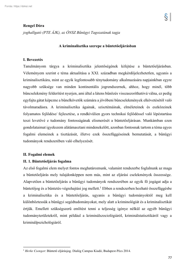 Rengel Dóra - A kriminalisztika szerepe a büntetőeljárásban