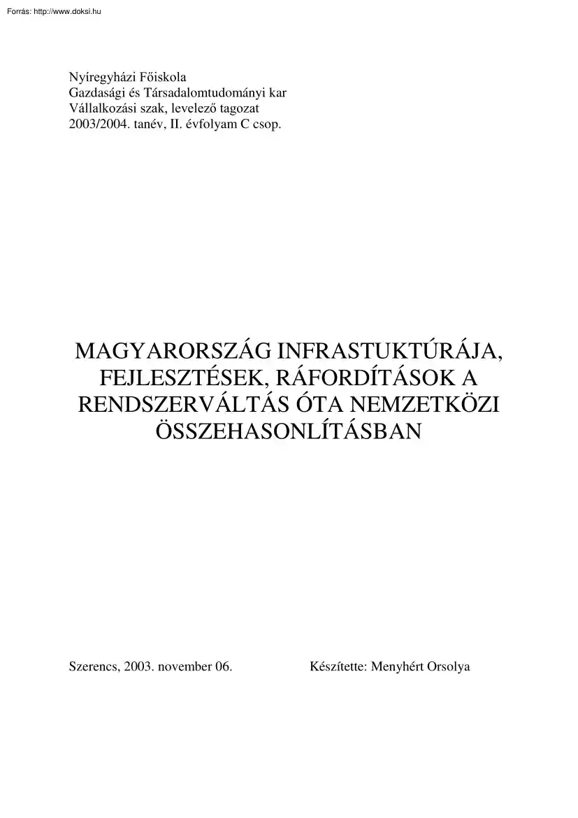 Menyhért Orsolya - Magyarország infrastruktúrája, fejlesztések, ráfordítások a rendszerváltás óta