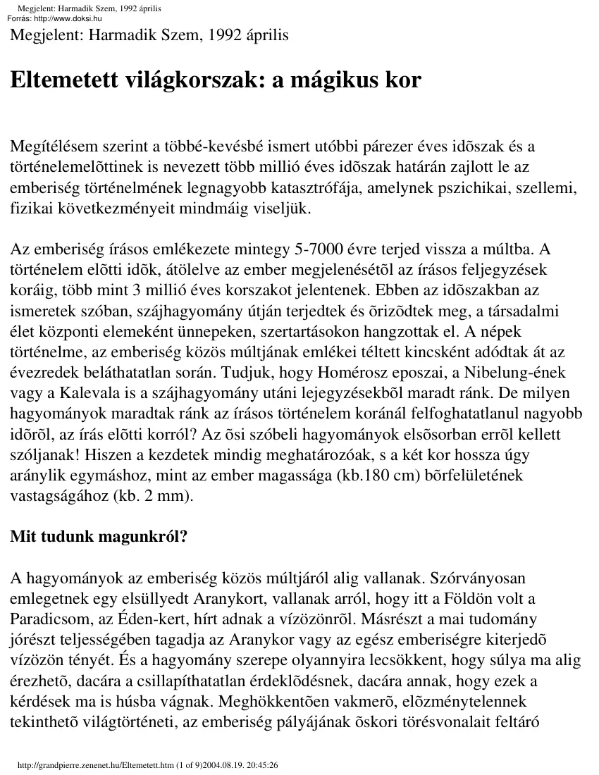 Grandpierre K. Endre - Eltemetett világkorszak, a mágikus kor