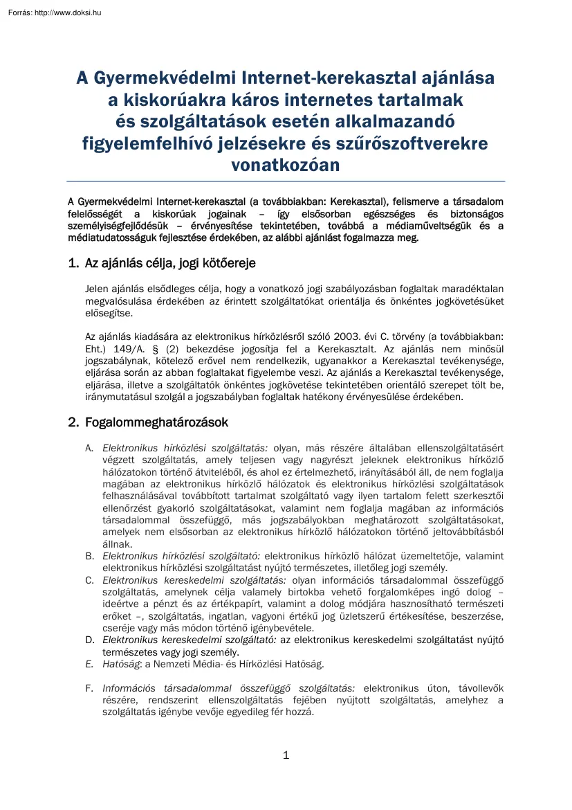 Gyermekvédelmi internet-kerekasztal ajánlása a kiskorúakra káros internetes tartalmak és