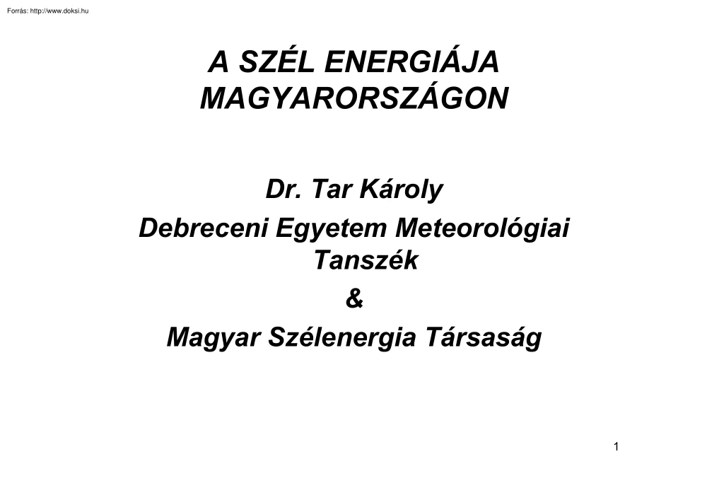 Dr. Tar Károly - A szél energiája Magyarországon