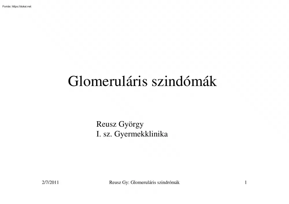 Reusz György - Glomeruláris szindómák
