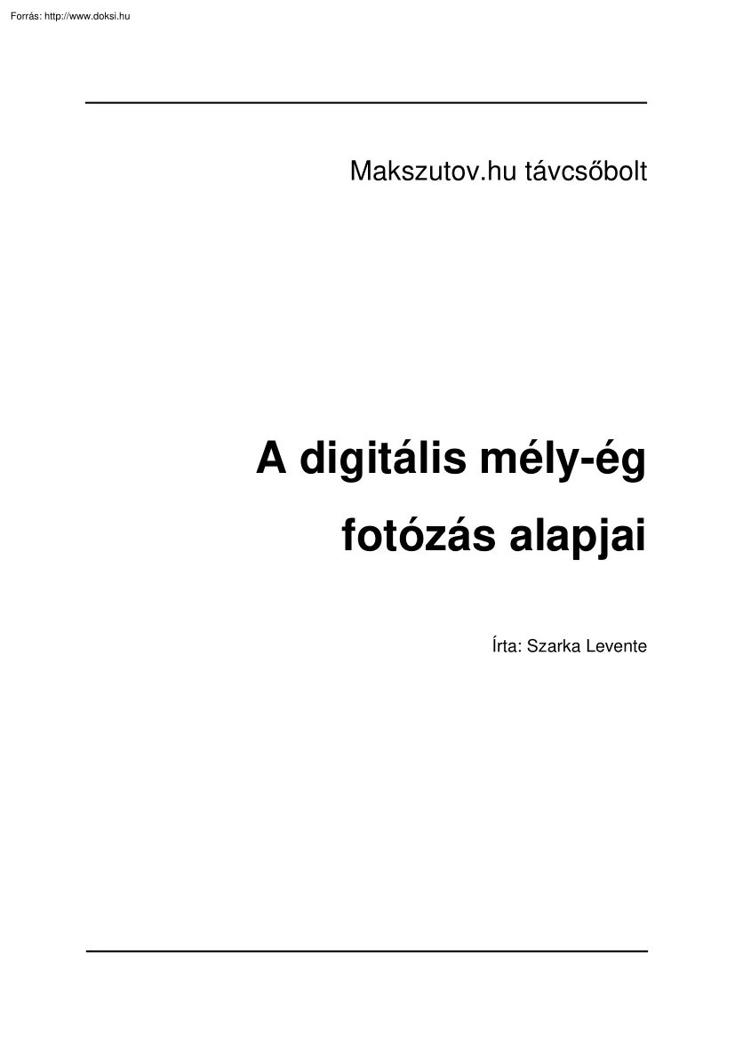 Szarka Levente - A digitális mély-ég fotózás alapjai