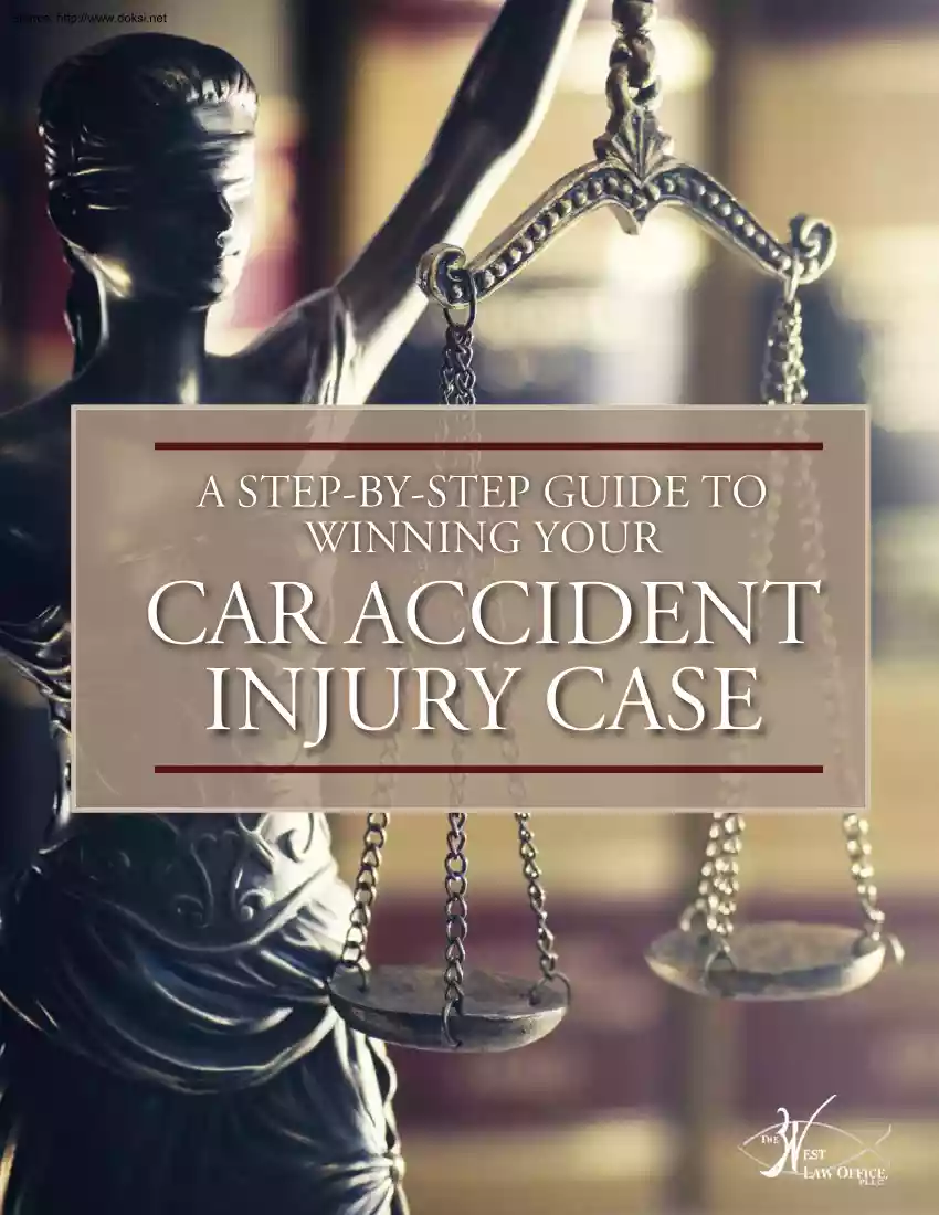 A Step by Step Guide to Winning Your Car Accident Injury Case