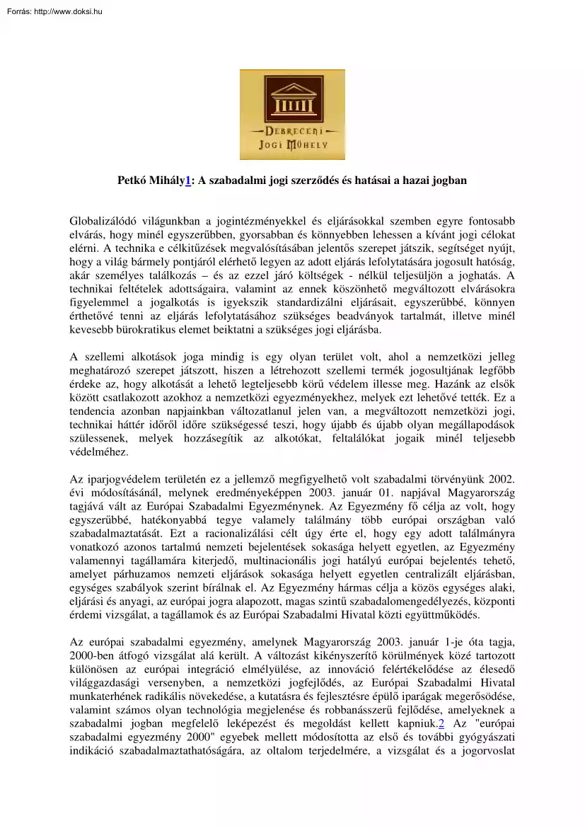 Petkó Mihály - A szabadalmi jogi szerződés és hatásai a hazai jogban